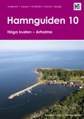 Hamnguiden 10: Höga kusten -  Arholma